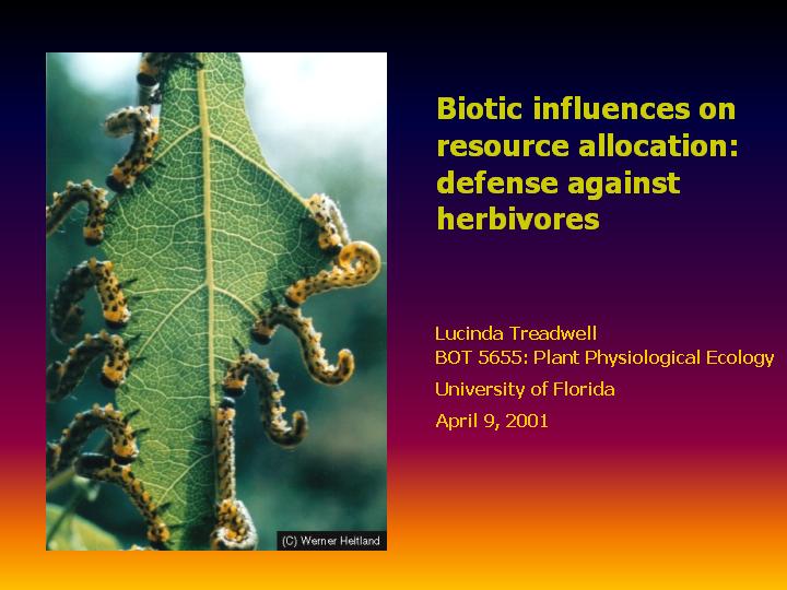 Biotic influences on resource allocation: defense against herbivores